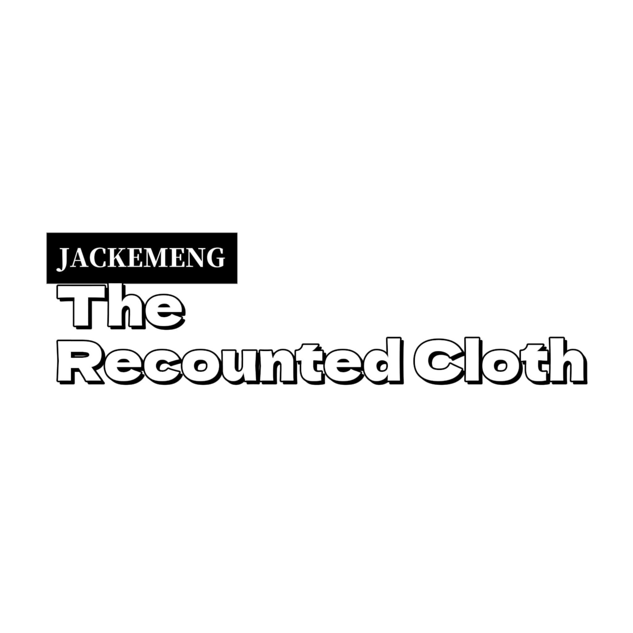 The Recounted Cloth